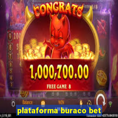 plataforma buraco bet